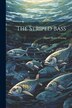 The Striped Bass by Daniel Butler Fearing, Paperback | Indigo Chapters
