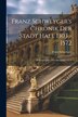 Franz Schweyger's Chronik Der Stadt Hall 1303 - 1572, Paperback | Indigo Chapters