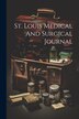 St. Louis Medical And Surgical Journal; Volume 41 by Anonymous, Paperback | Indigo Chapters