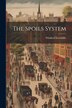 The Spoils System by Winifred Sercombe, Paperback | Indigo Chapters