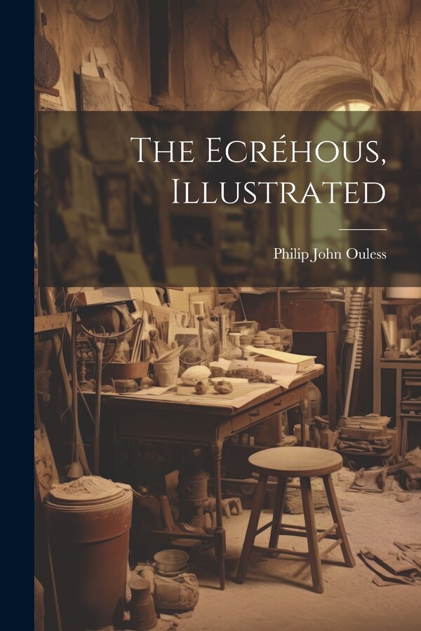 The Ecréhous Illustrated by Philip John Ouless, Paperback | Indigo Chapters