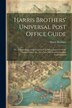 Harris Brothers' Universal Post Office Guide, Paperback | Indigo Chapters