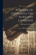 A Primer Of Esperanto The Auxiliary Language by John Charles O'Connor, Paperback | Indigo Chapters