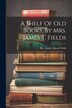 A Shelf Of Old Books By Mrs. James T. Fields by Mrs Annie Adams Fields, Paperback | Indigo Chapters