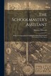 The Schoolmaster&#x27;s Assistant by Thomas Dilworth, Paperback | Indigo Chapters