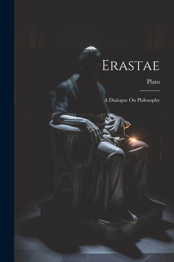 Erastae by Plato, Paperback | Indigo Chapters