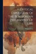 A Critical Exposition Of The Bergsonian Philosophy Of Life by Dongmei Fang, Paperback | Indigo Chapters