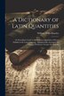 A Dictionary of Latin Quantities by William Willis Moseley, Paperback | Indigo Chapters