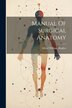 Manual Of Surgical Anatomy by Alfred William Hughes, Paperback | Indigo Chapters