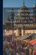 Correspondence On Moplah Outrages In Malabar For The Years 1849-53 by Anonymous, Paperback | Indigo Chapters