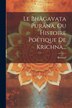 Le Bhâgavata Purâna Ou Histoire Poétique De Krichna. by Burnouf, Paperback | Indigo Chapters