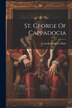St. George Of Cappadocia by Cornelia Steketee Hulst, Paperback | Indigo Chapters