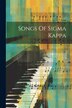 Songs Of Sigma Kappa by Anonymous, Paperback | Indigo Chapters