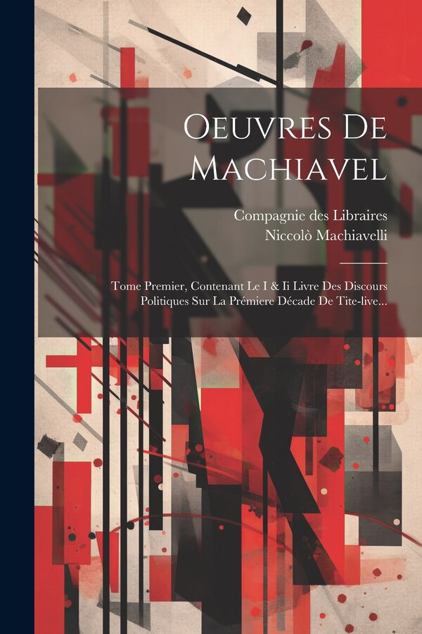 Oeuvres De Machiavel by Niccolò Machiavelli, Paperback | Indigo Chapters