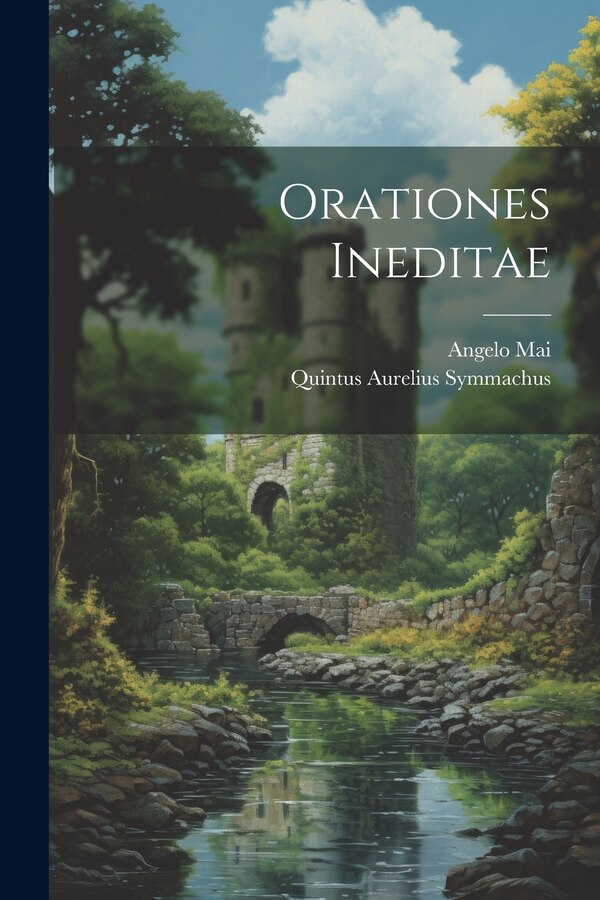 Orationes Ineditae by Quintus Aurelius Symmachus, Paperback | Indigo Chapters