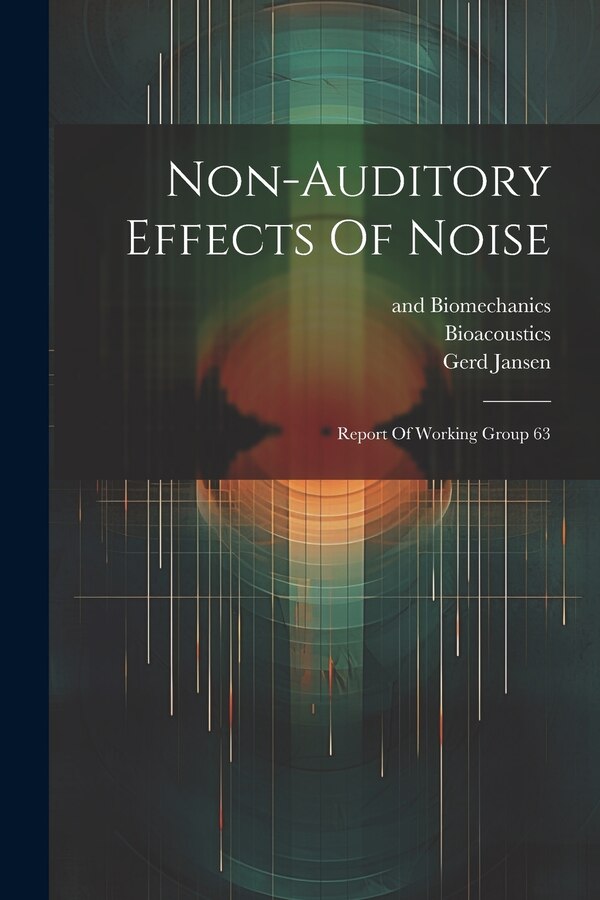 Non-auditory Effects Of Noise by Karl D Kryter, Paperback | Indigo Chapters