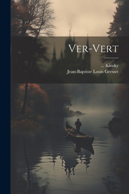 Ver-vert by Jean-Baptiste Louis Gresset, Paperback | Indigo Chapters