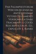 Par Palimpsestorum Wirceburgensium Antiquissimae Veteris Testamenti Versionis Latinae Fragmente E Codd. Rescriptis Eruit Ed. Explicuit by Anonymous