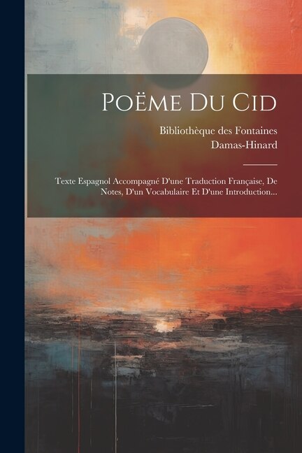 Poëme Du Cid by Damas-hinard, Paperback | Indigo Chapters