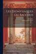 Les Dionysiaques Ou Bacchus by Nonnos de Panopolis, Paperback | Indigo Chapters