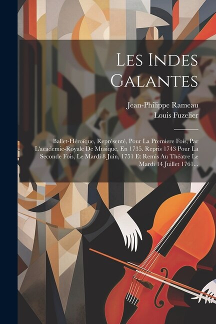 Les Indes Galantes by Jean-philippe Rameau, Paperback | Indigo Chapters