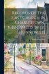 Records Of The First Church In Charlestown 1632-1789 [ed. By J.f. Hunnewell] by Charlestown Mass, Paperback | Indigo Chapters