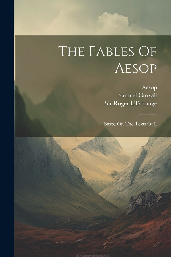 The Fables Of Aesop by Samuel Croxall, Paperback | Indigo Chapters