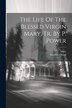 The Life Of The Blessed Virgin Mary Tr. By P. Power by Mathieu Orsini, Paperback | Indigo Chapters