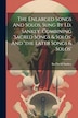 The Enlarged Songs And Solos Sung By I.d. Sankey. Combining 'sacred Songs & Solos' And 'the Later Songs & Solos' by Ira David Sankey, Paperback
