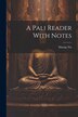 A Pali Reader With Notes by Maung Tin, Paperback | Indigo Chapters