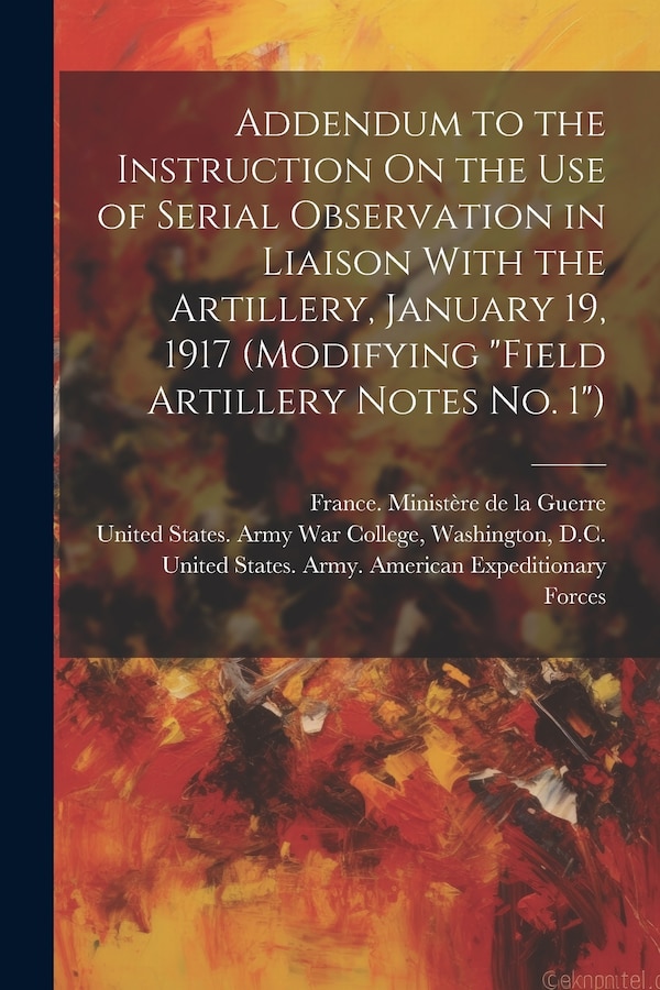Field Artillery Notes No. 1 by United States Army American Expedit, Paperback | Indigo Chapters