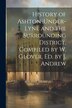 History of Ashton-Under-Lyne and the Surrounding District Compiled by W. Glover Ed. by J. Andrew by Anonymous, Paperback | Indigo Chapters