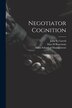 Negotiator Cognition by Max H Bazerman, Paperback | Indigo Chapters