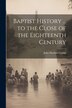 Baptist History by John Mockett Cramp, Paperback | Indigo Chapters