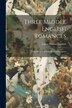 Three Middle English Romances by Laura Hibbard Loomis, Paperback | Indigo Chapters