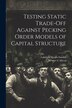 Testing Static Trade-off Against Pecking Order Models of Capital Structure by Lakshmi Shyam-sunder, Paperback | Indigo Chapters