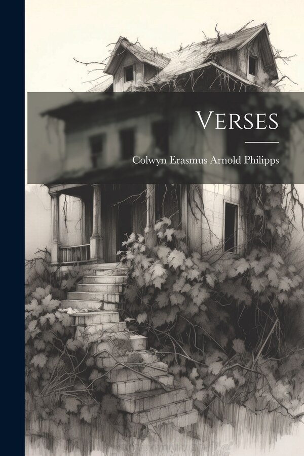 Verses by Colwyn Erasmus Arnold Philipps, Paperback | Indigo Chapters