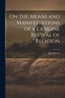 On the Means and Manifestations of a Genuine Revival of Religion by Brown John, Paperback | Indigo Chapters
