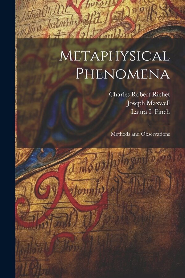 Metaphysical Phenomena by Charles Robert Richet, Paperback | Indigo Chapters