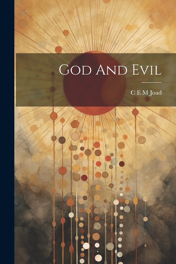 God And Evil by C E M Joad, Paperback | Indigo Chapters