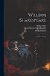 William Shakespeare; a Critical Study by Georg Morris Cohen Brandes