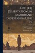 Epicteti Dissertationum Ab Arriano Digestarum Libri Iv by John Upton, Paperback | Indigo Chapters
