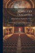 Schiller's Tragedies by Johann Christoph Friedr Von Schiller, Paperback | Indigo Chapters