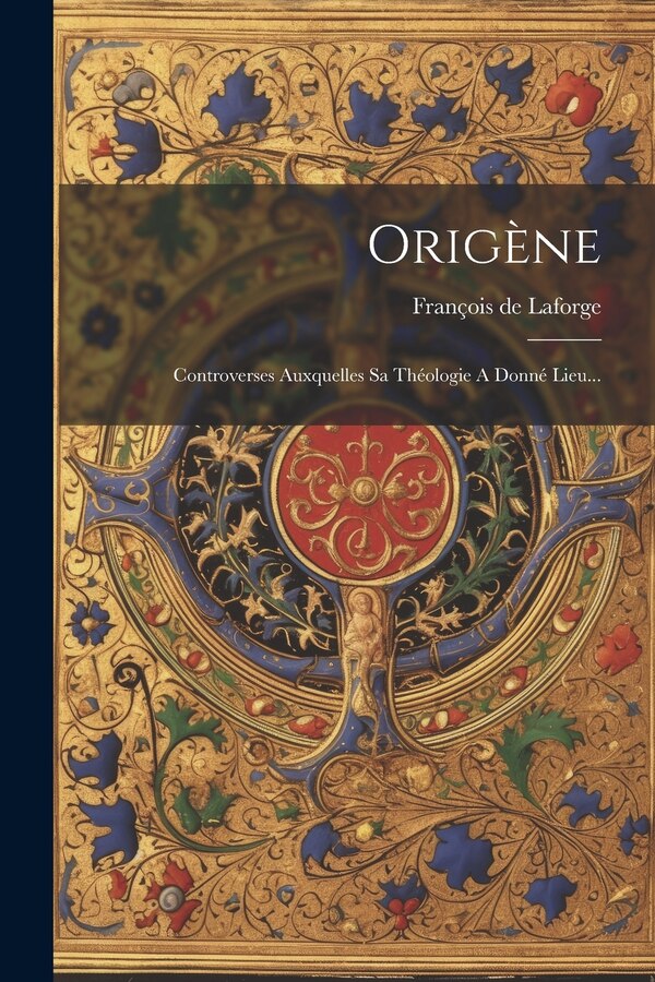 Origène by François de Laforge, Paperback | Indigo Chapters