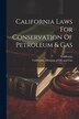 California Laws For Conservation Of Petroleum & Gas, Paperback | Indigo Chapters