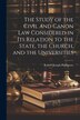 The Study of the Civil and Canon Law Considered in Its Relation to the State the Church and the Universities by Robert Joseph Phillimore