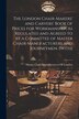 The London Chair-Makers' and Carvers' Book of Prices for Workmanship As Regulated and Agreed to by a Committee of Master | Indigo Chapters