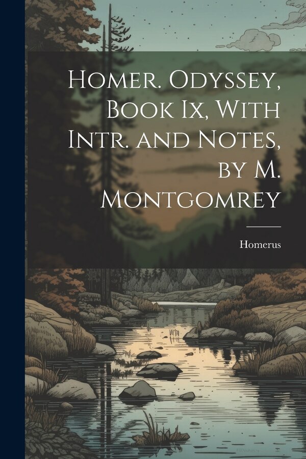 Homer. Odyssey Book Ix With Intr. and Notes by M. Montgomrey by Homerus, Paperback | Indigo Chapters
