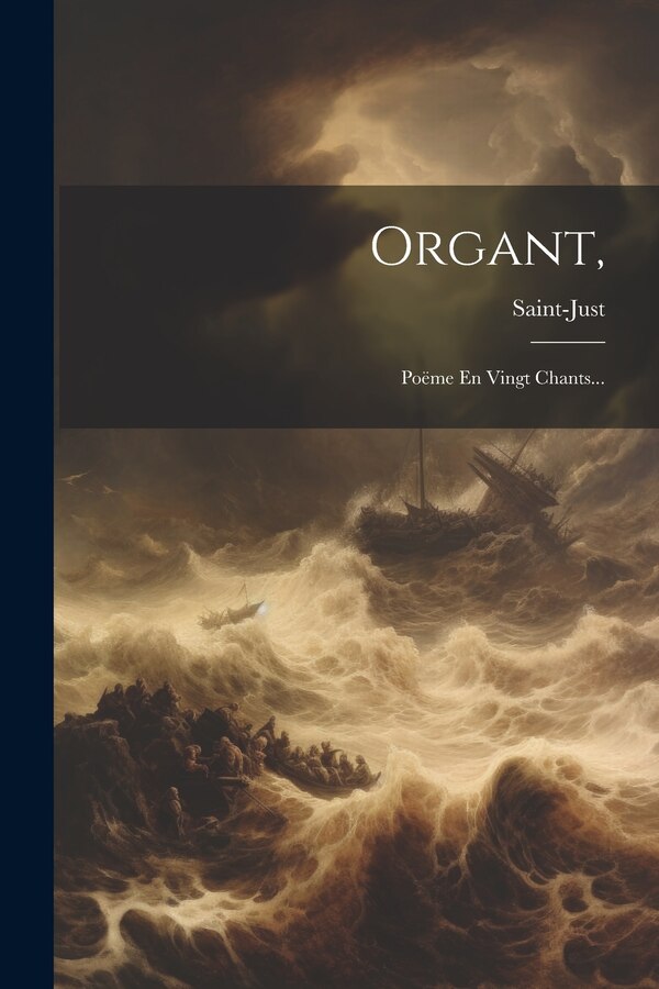 Organt by Saint-just, Paperback | Indigo Chapters