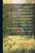 The Primitive Methodist Quarterly Review and Christian Ambassador [Formerly the Christian Ambassador] Ed. by C.C. Mckechnie by Anonymous